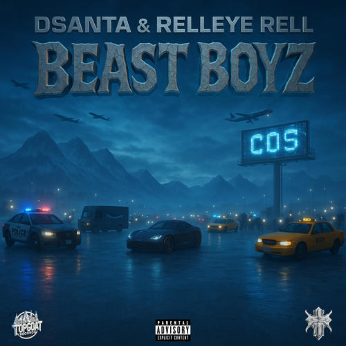 Beast Boyz (feat. Relleye Rell) [Explicit]