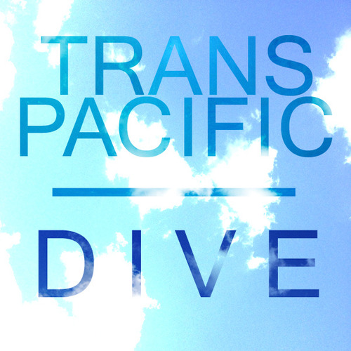 TransPacific/Dive EP