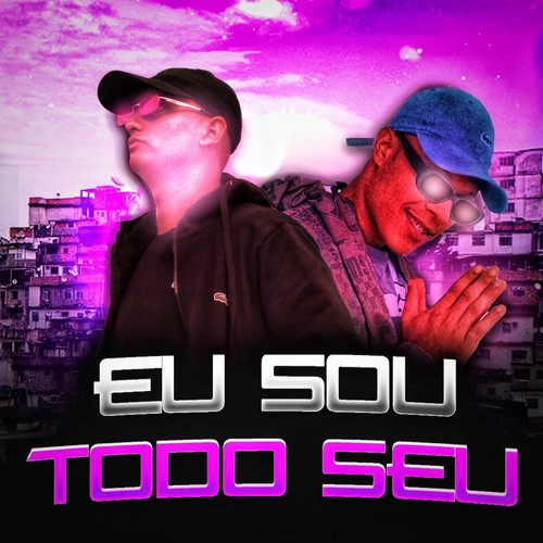 Eu Sou Todo Seu (Explicit)