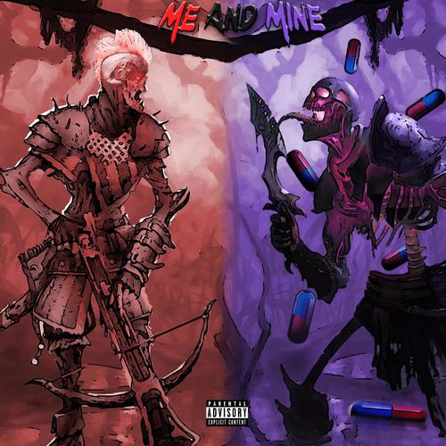 ME AND MINE (Explicit)