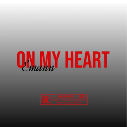 4EP Emann - On My Heart (Explicit)