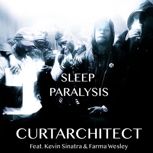 Sleep Paralysis (feat. Kevin Sinatra & Farma Wesley) [Explicit]