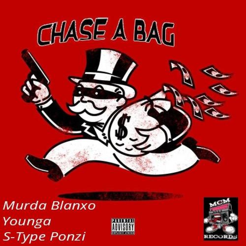 Chase A Bag (feat. Younga & S-Type Ponzi) [Explicit]