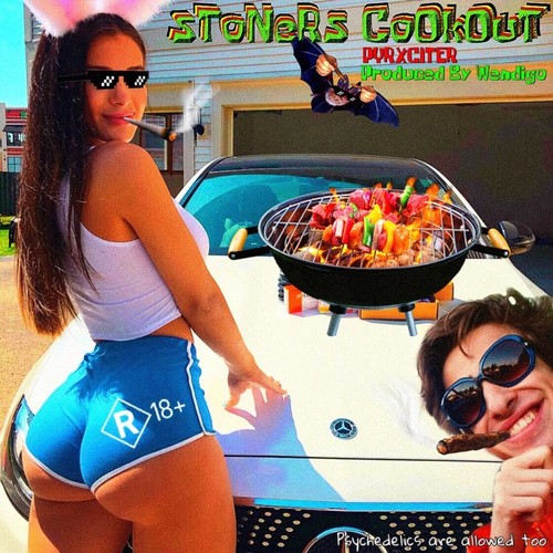 STONER'S COOKOUT (Explicit)