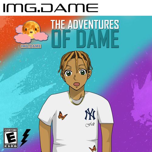 The Adventures Of Dame (Explicit)