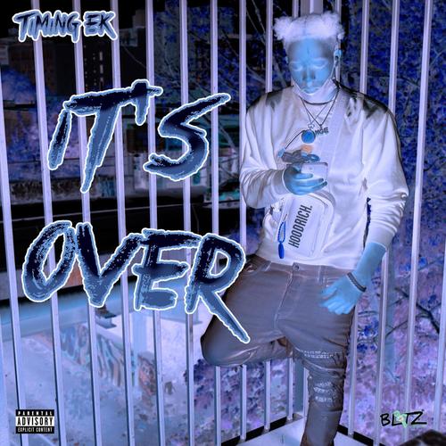 Cuz Its Over (Explicit)