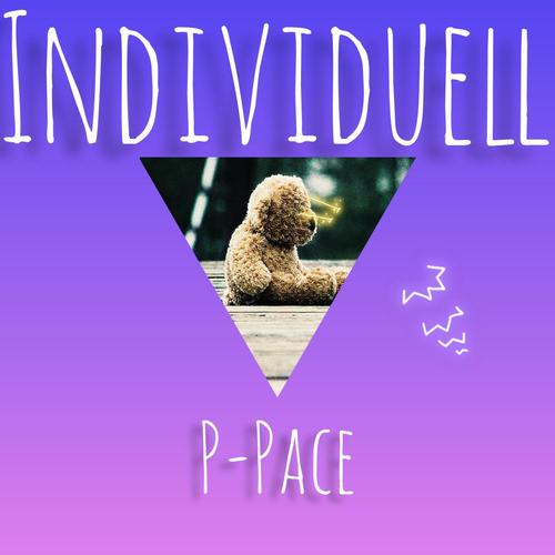 Individuell (feat. P-Pace) [Explicit]
