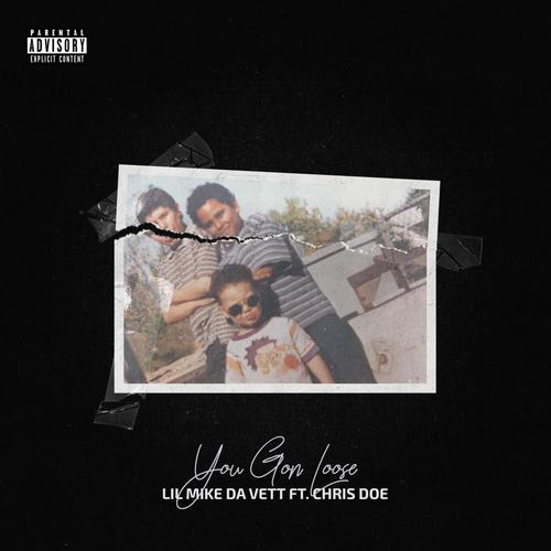 You Gon Loose (feat. Chris Doe) [Explicit]