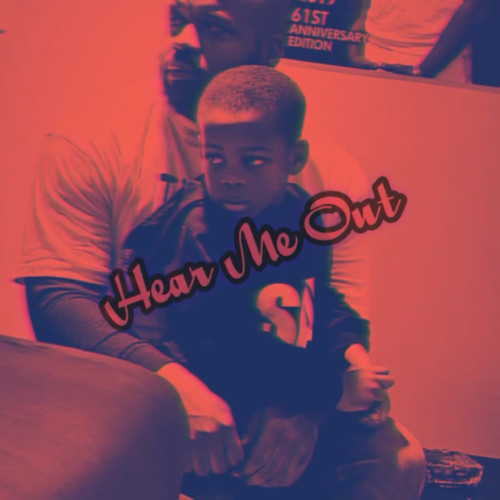 Hear Me Out (Explicit)