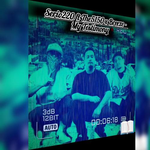 My testimony (feat. Serio220 & Loon3 Aka Breez) [Explicit]