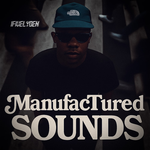 Manufactured Sounds
