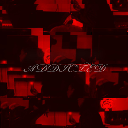 Addicted