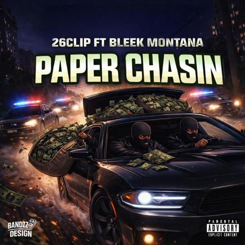 Paper Chasin (feat. Bleek Montana) [Explicit]
