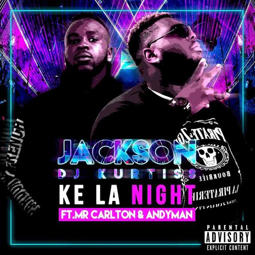 Jackson Kelanight (feat. Mr Carlton & Dj Andyman) [Explicit]