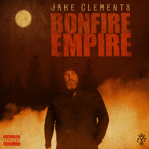 Bonfire Empire (Explicit)