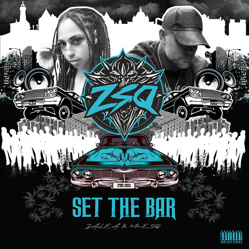 ZSQ (SET THE BAR) [Explicit]
