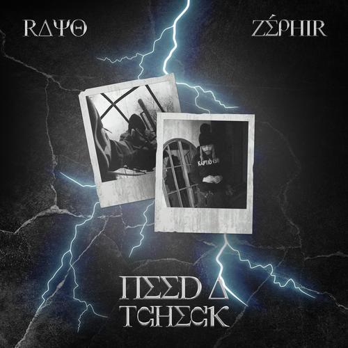 NEED A TCHECK (feat. Zéphir) [Explicit]