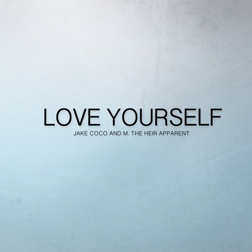 Love Yourself (Acoustic) [feat. M the Heir Apparent]