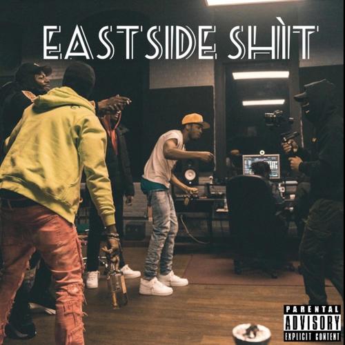 Eastside **** (feat. Popout & Big nephew) [Explicit]