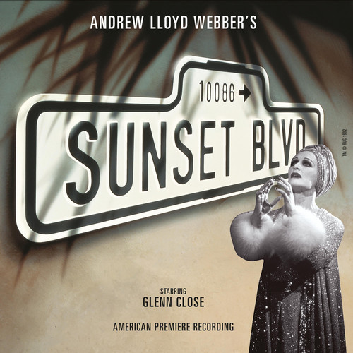 Sunset Boulevard (Original Broadway Cast 1994 Recording)
