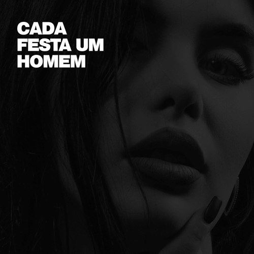 Cada Festa Um Homem