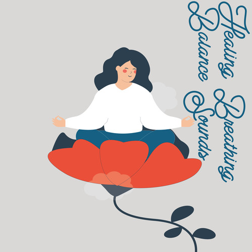 Healing Breathing Balance Sounds: Active Your Higher Mind