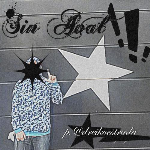 SinAval (feat. dreiko estrada) [Explicit]