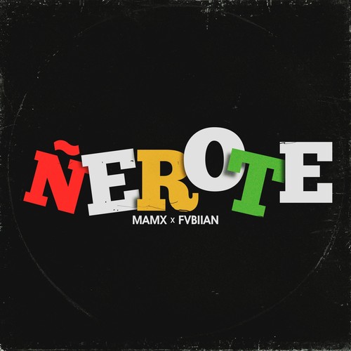 ÑEROTE (Explicit)