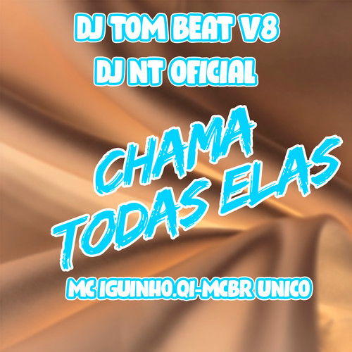 Chama Todas Elas (Explicit)