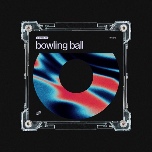 Bowling Ball (Explicit)