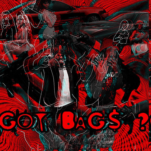 GOT BAG$ ? (Explicit)