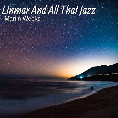 Linmar and All That Jazz