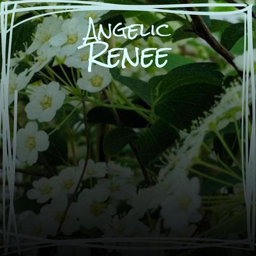 Angelic Renee
