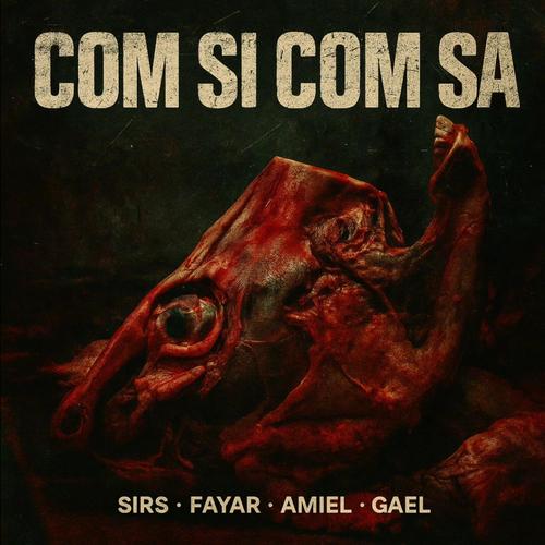COM SI COM SA (feat. AMIELO 726, FAYAR7760 & SIRS_7760) [Explicit]