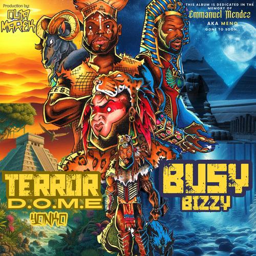 Busy Bizzy (Terror D.O.M.E.) (feat. Master Lou & Ben E. Monee) [Explicit]