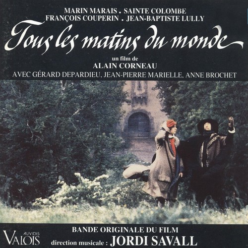 Tous les matins du monde (Alain Corneau's Original Motion Soundtrack)