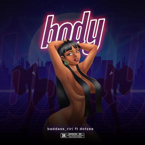 Body (feat. DotZEE) [Explicit]