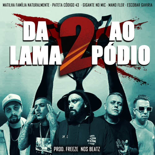 Da Lama ao Pódio 2 (Explicit)