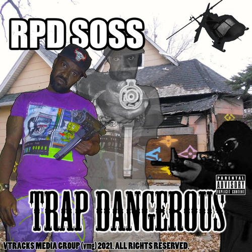 TRAP DANGEROUS (Explicit)