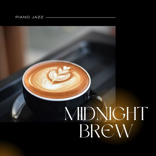 Midnight Brew: Coffee Shop Jazz