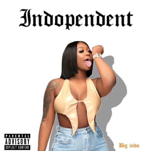 Indopendent (Explicit)