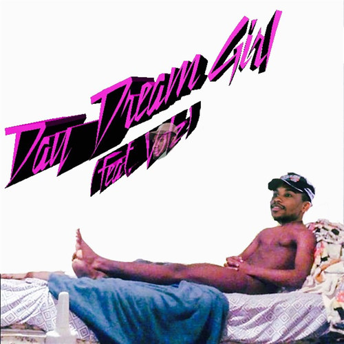 Day Dream Girl (feat. Volz) [Explicit]