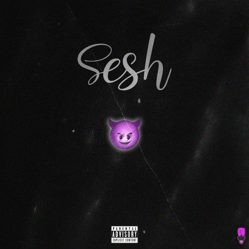 Sesh (Explicit)