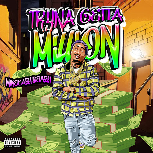 Tryna Getta Million (Explicit)