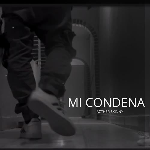 Mi Condena (Explicit)