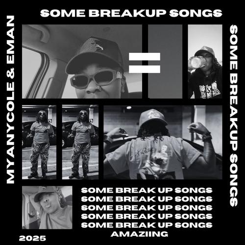 Some Breakup Songs (Explicit)