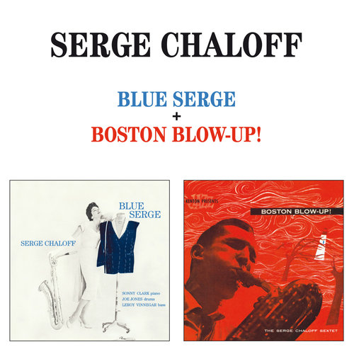 Blue Serge + Boston Blow-Up! (Bonus Track Version)