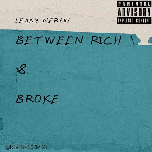 Between Rich & Broke (Explicit)