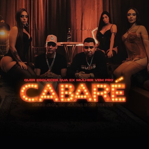 Quer Esquecer sua Ex Mulher Vem Pro Cabaré (Explicit)