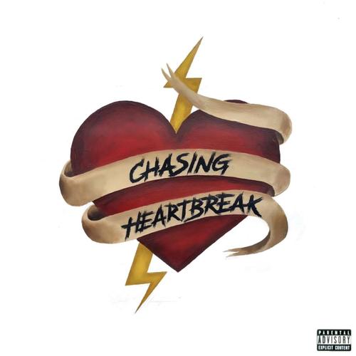 Chasing Heartbreak (Explicit)